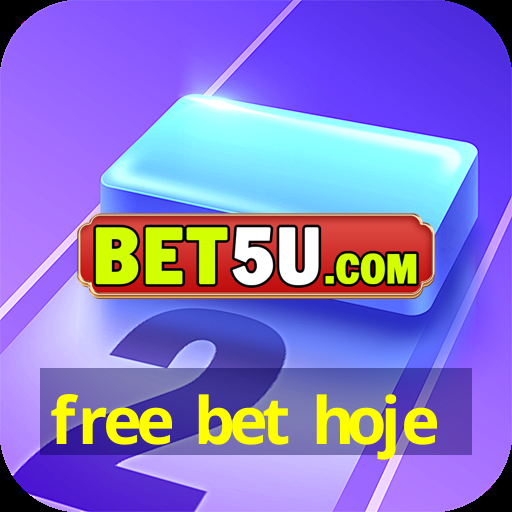 free bet hoje