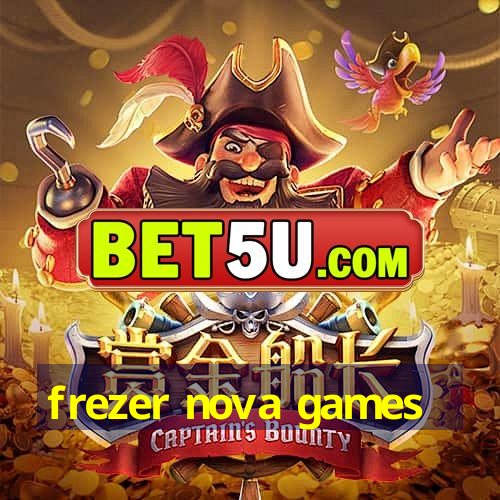 frezer nova games