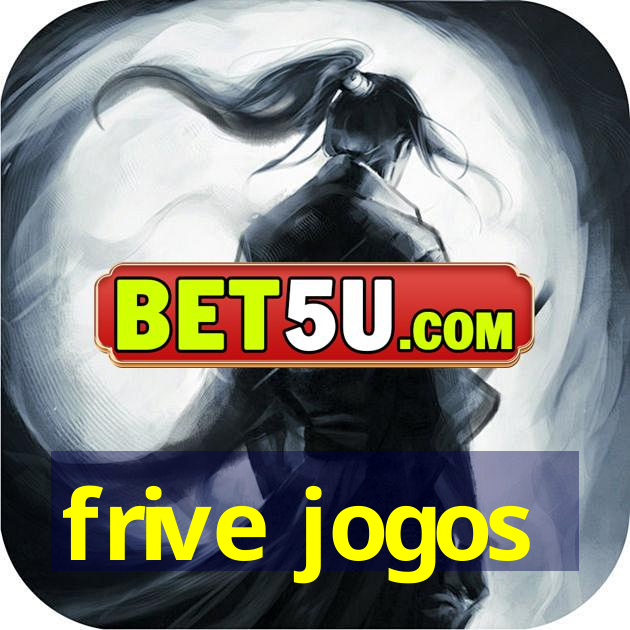 frive jogos