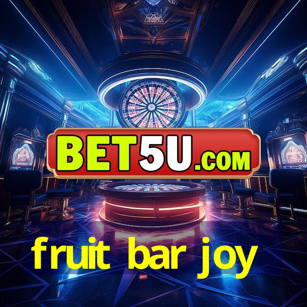 fruit bar joy