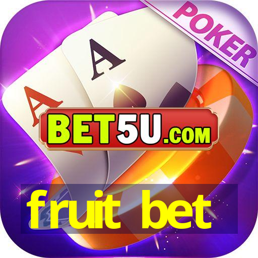 fruit bet