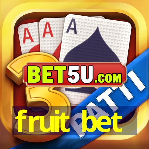 fruit bet