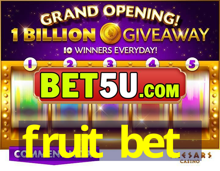 fruit bet