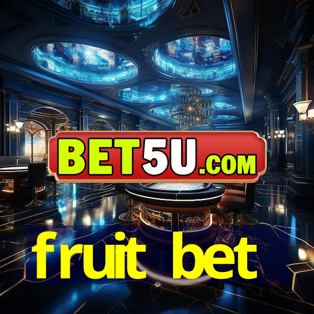 fruit bet