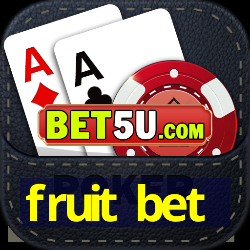 fruit bet