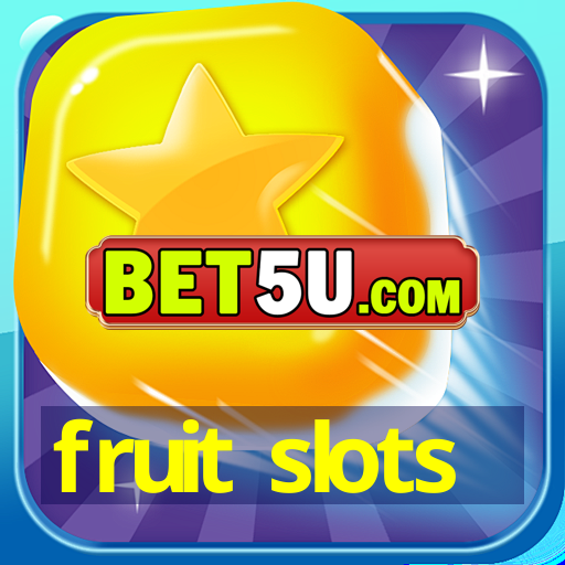 fruit slots