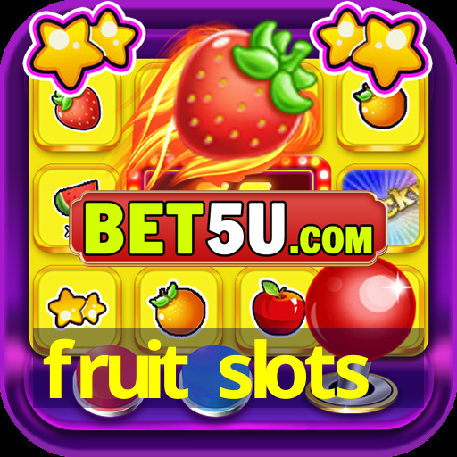 fruit slots