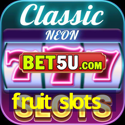 fruit slots