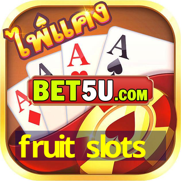 fruit slots