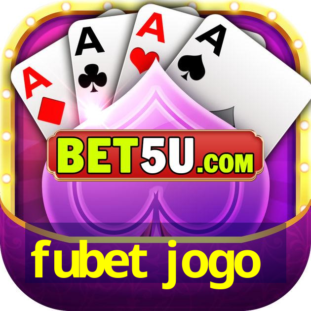 fubet jogo