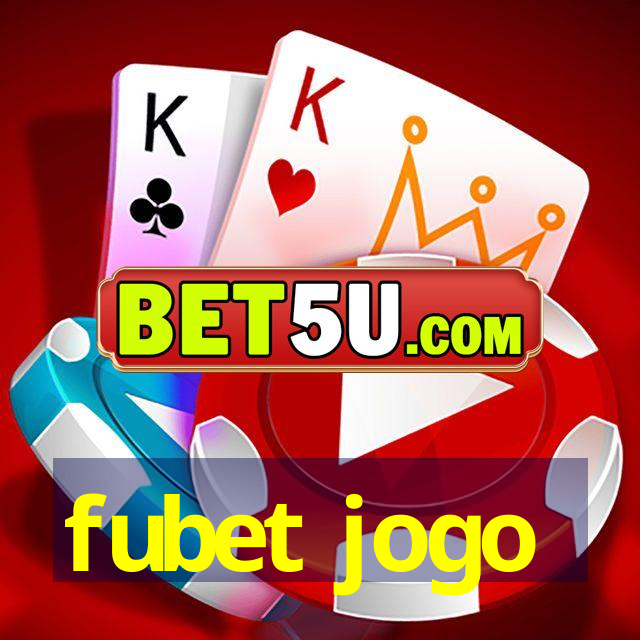 fubet jogo