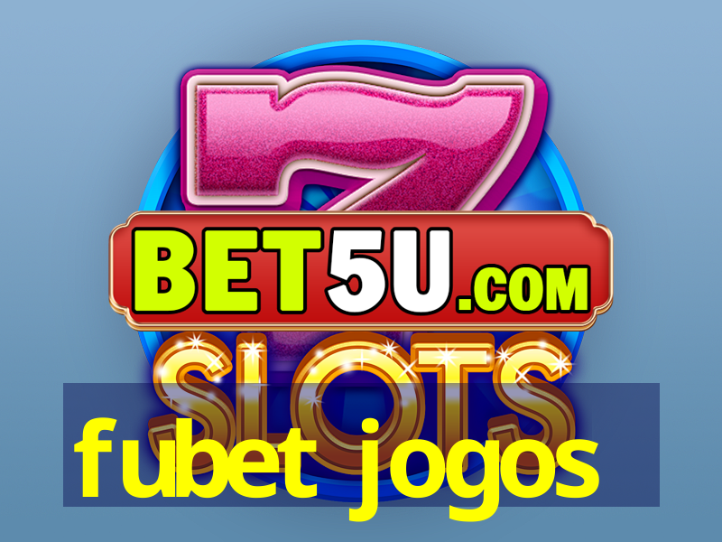 fubet jogos