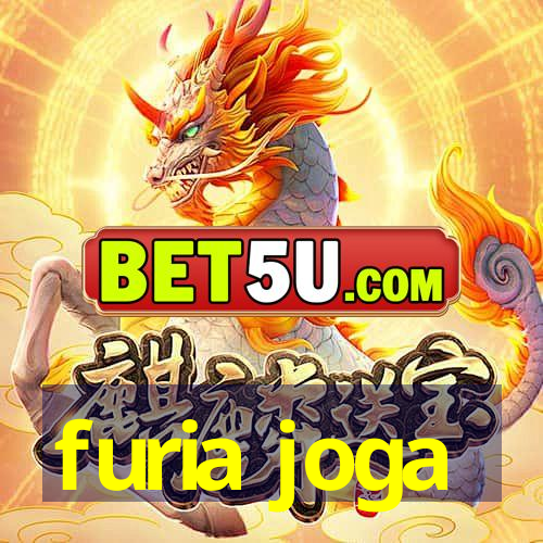 furia joga