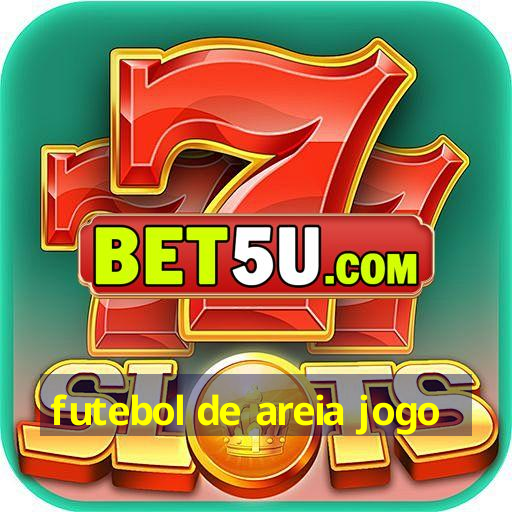 futebol de areia jogo