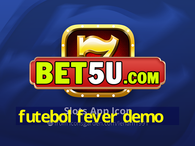 futebol fever demo