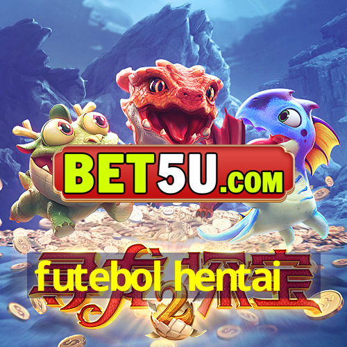 futebol hentai