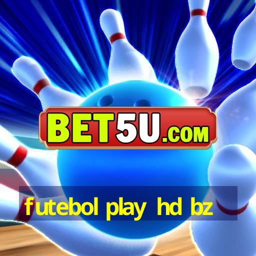 futebol play hd bz