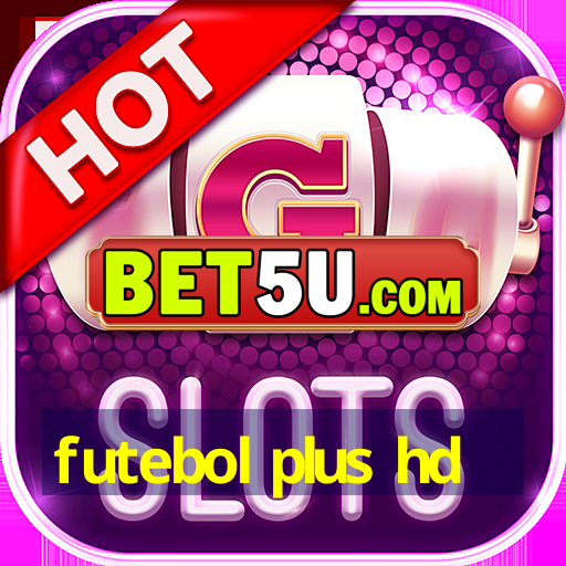 futebol plus hd