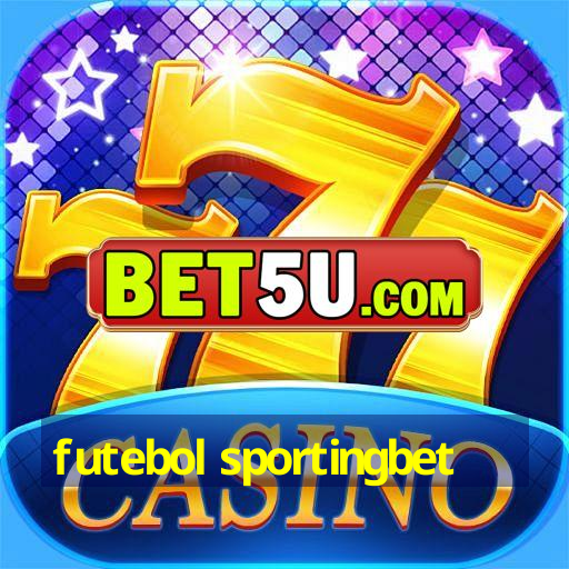 futebol sportingbet