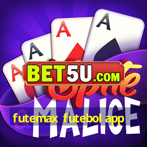 futemax futebol app