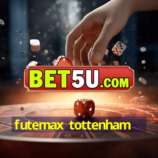 futemax tottenham