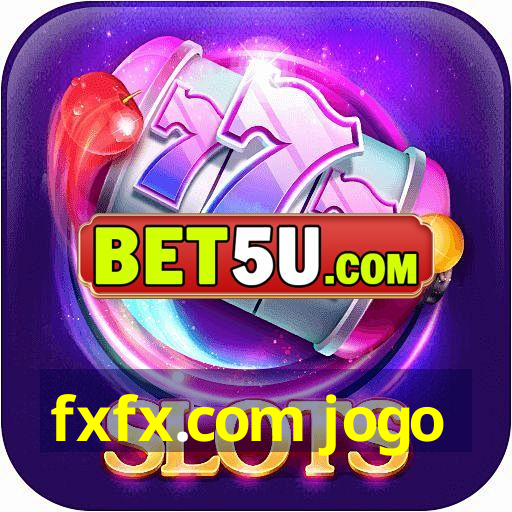 fxfx.com jogo