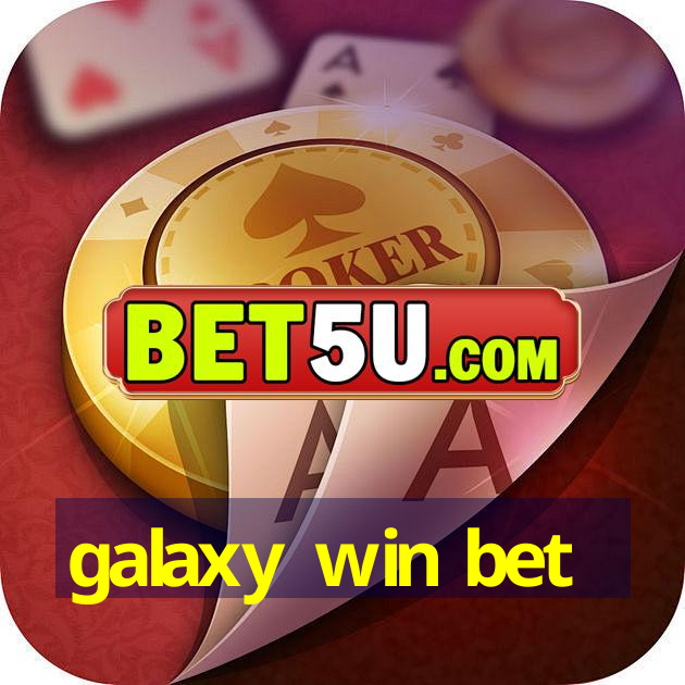 galaxy win bet