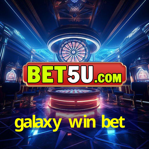 galaxy win bet