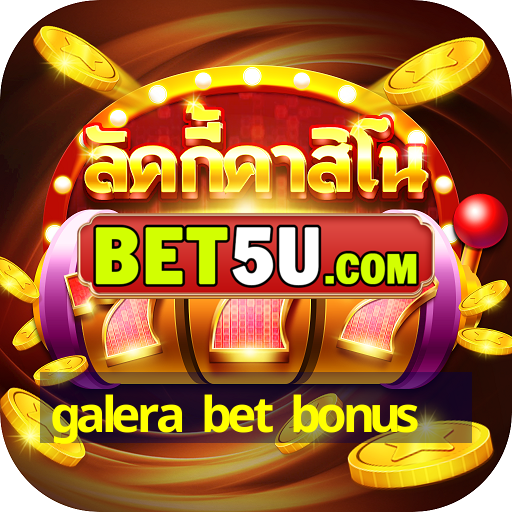 galera bet bonus