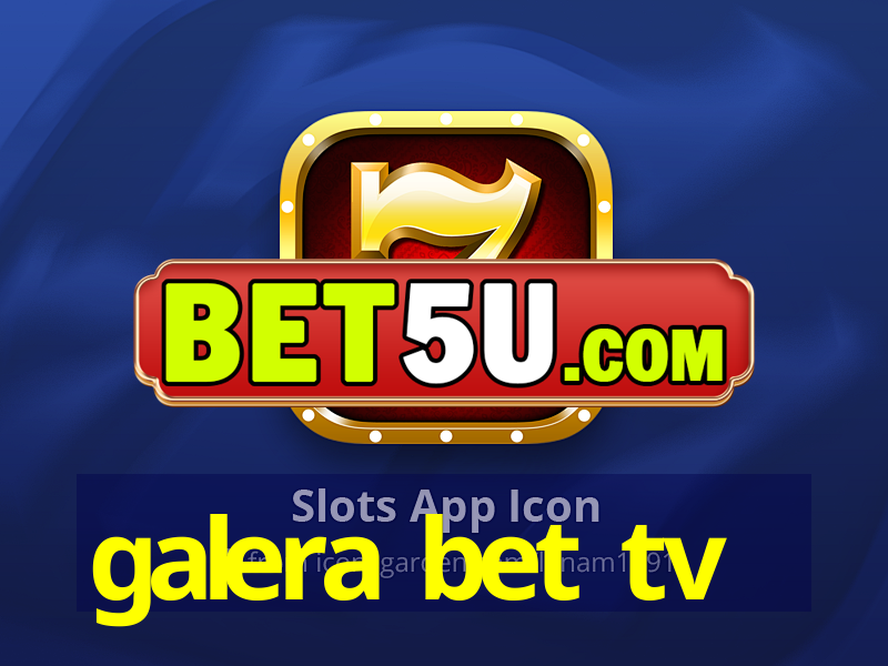 galera bet tv