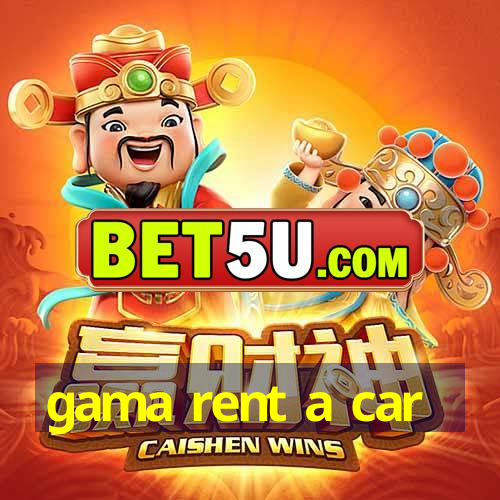 gama rent a car