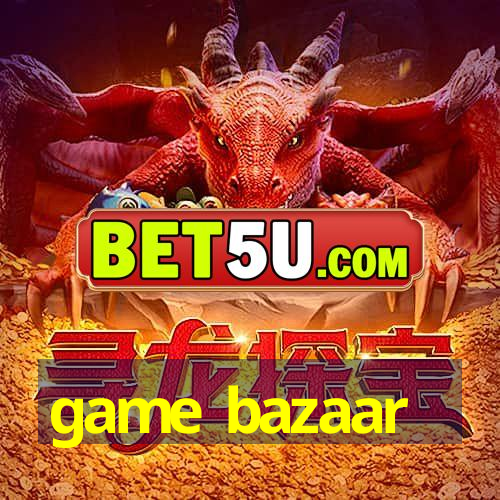 game bazaar