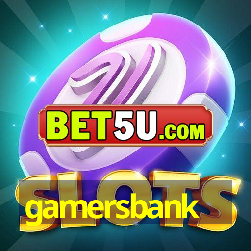 gamersbank