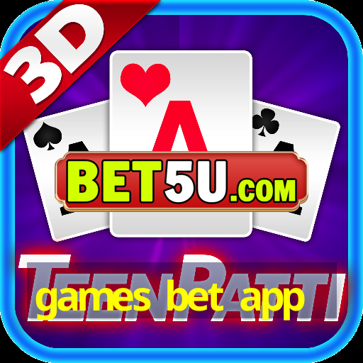 games bet app