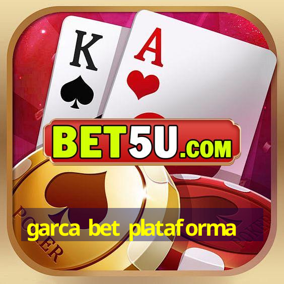 garca bet plataforma