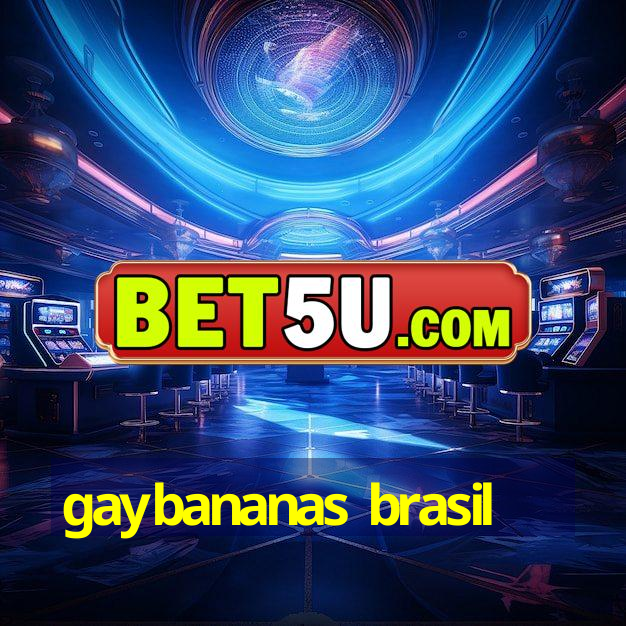 gaybananas brasil