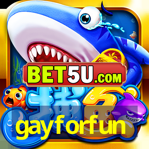 gayforfun