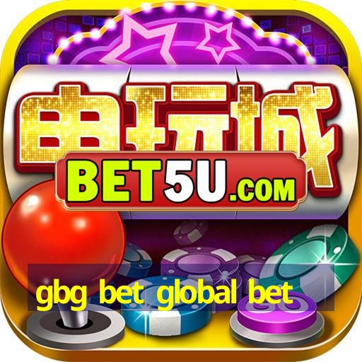 gbg bet global bet