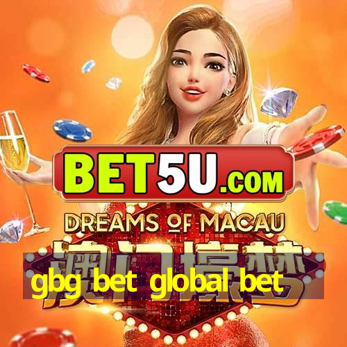 gbg bet global bet