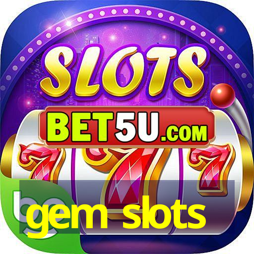 gem slots