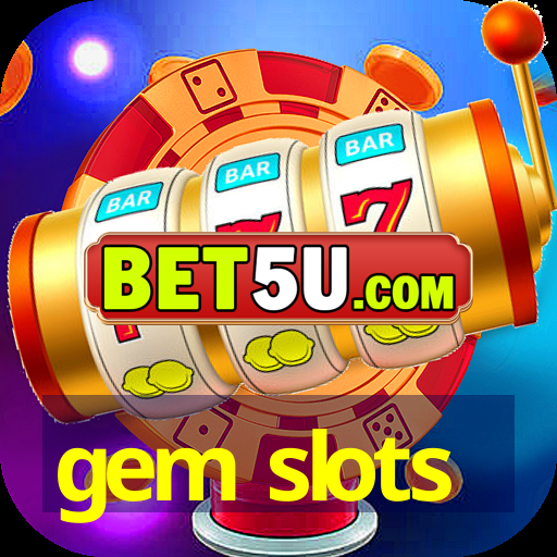 gem slots