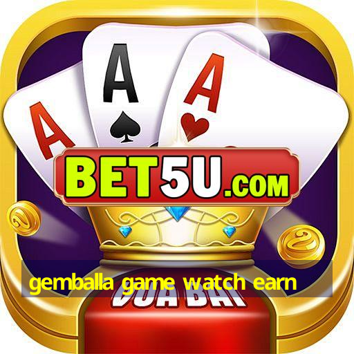 gemballa game watch earn