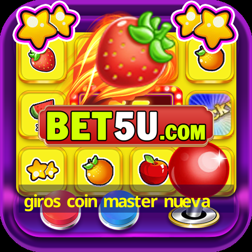 giros coin master nueva