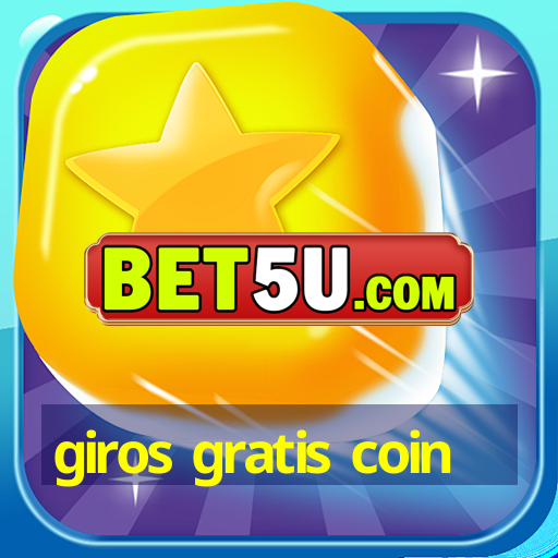 giros gratis coin