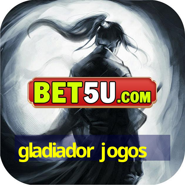 gladiador jogos