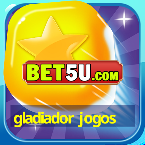 gladiador jogos