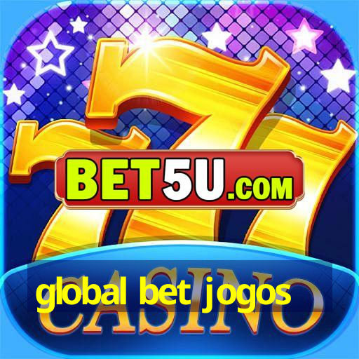 global bet jogos