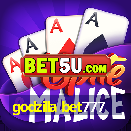 godzilla bet777