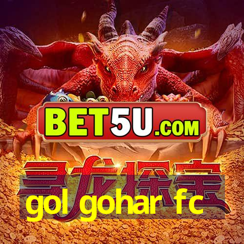 gol gohar fc