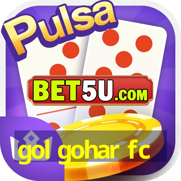 gol gohar fc